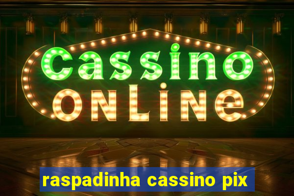 raspadinha cassino pix